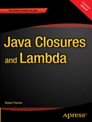 cover image of Java Closures and Lambda